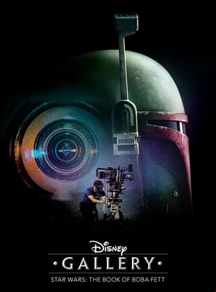 Disney Les making-of Star Wars : Le Livre de Boba Fett saison 1