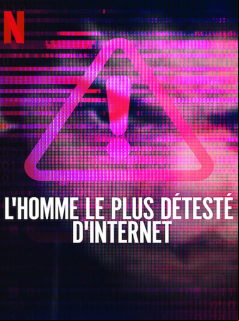L'Homme le plus détesté d'Internet Saison 1