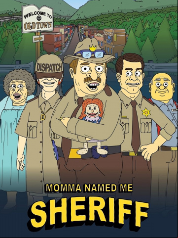Momma Named Me Sheriff Saison 1